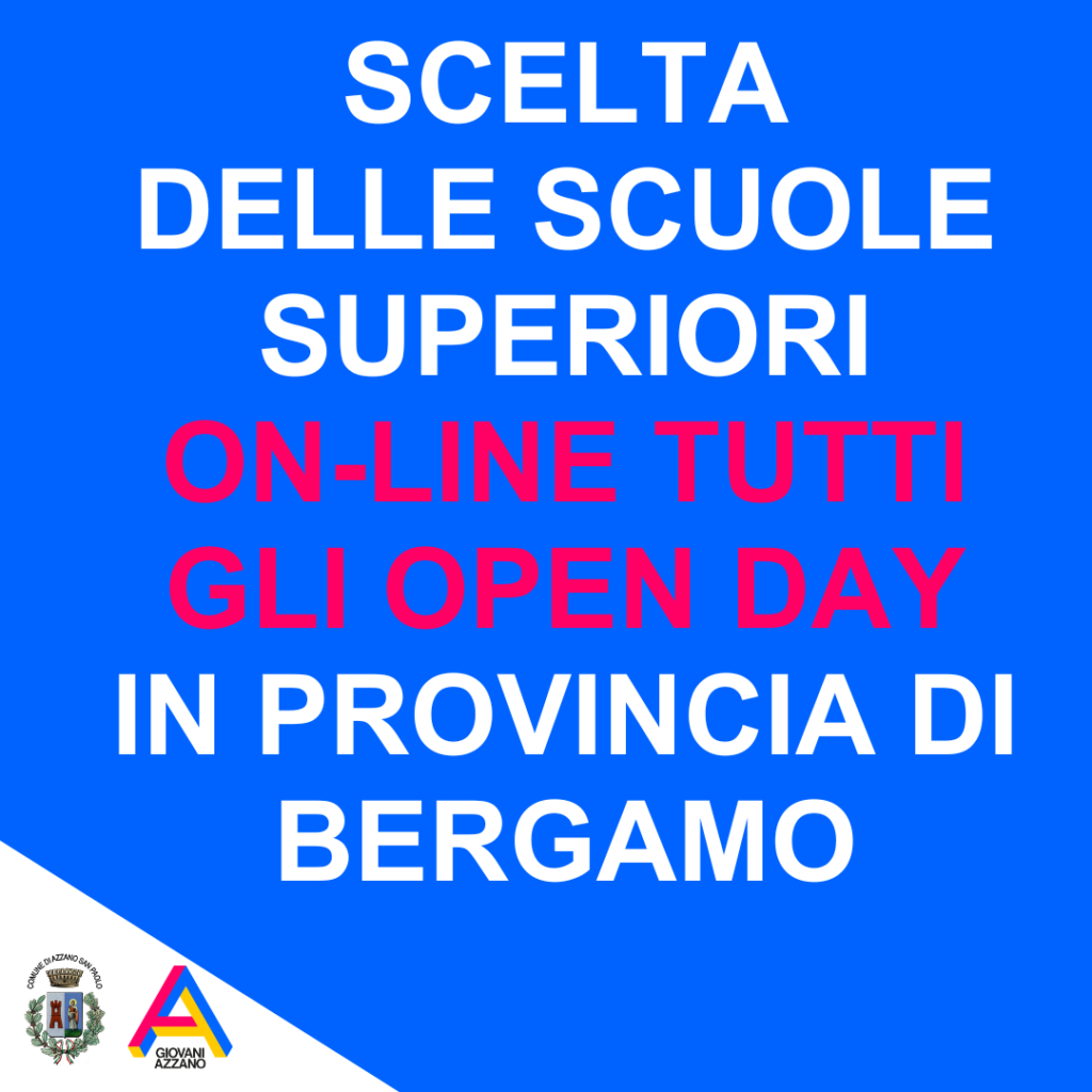 ON-LINE GLI OPEN DAY DELLE SCUOLE SUPERIORI DI BERGAMO