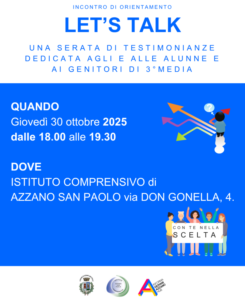 INCONTRO DI ORIENTAMENTO: LET'S TALK – Una serata dedicata alla scelta della Scuola Superiore per studenti di 3° media e genitori