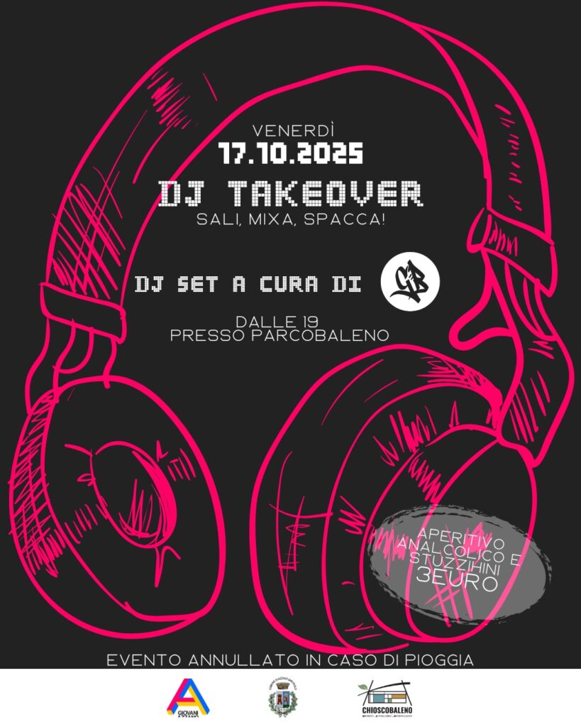 Venerdi 17 ottobre non mancare al Dj Takeover presso il Parco Baleno.