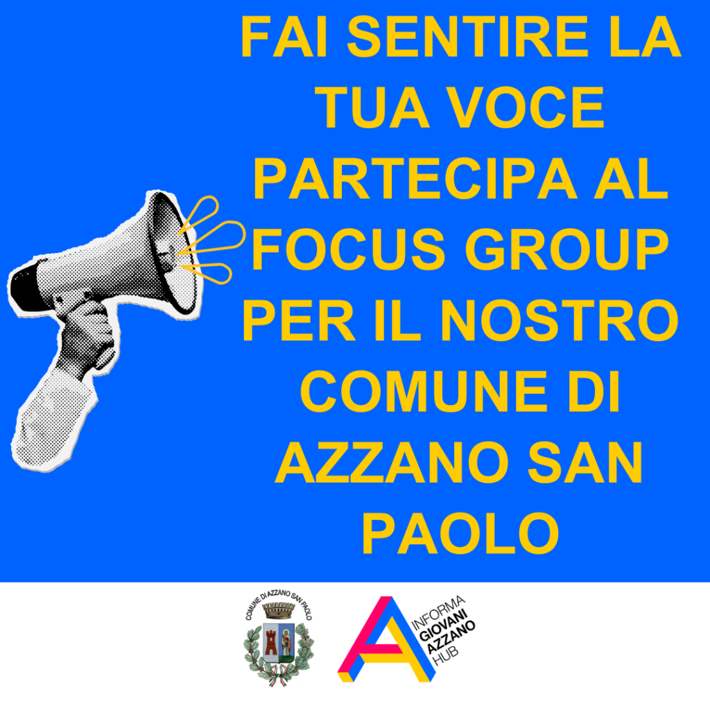 Fai sentire la tua voce! Partecipa al focus group del nostro comune di Azzano San Paolo