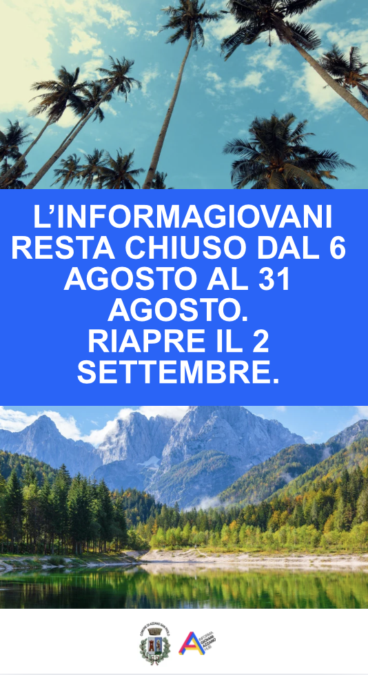 Chiusura estiva Informagiovani: riapertura il 2 Settembre!